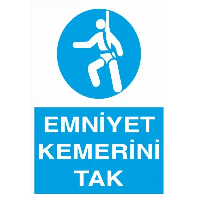 Emniyet Kemerini Tak İş Güvenliği Levhası