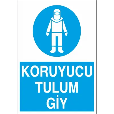 Koruyucu Tulum Giy İş Güvenliği Levhası