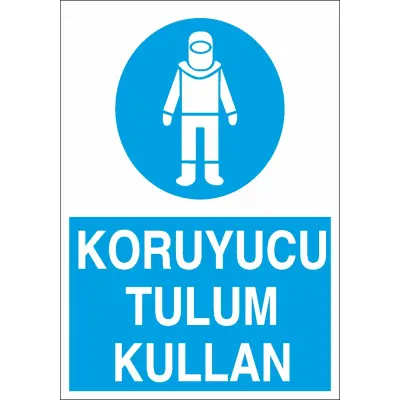 Koruyucu Tulum Kullan İş Güvenliği Levhası