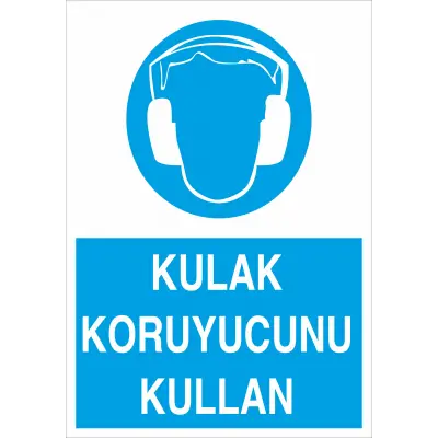 Kulak Koruyucunu Kullan İş Güvenliği Levhası