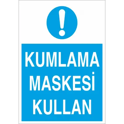 Kumlama Maskesi Kullan İş Güvenliği Levhası
