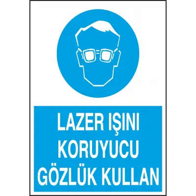 Lazer Işını Koruyucu Gözlük Kullan Uyarı Levhası