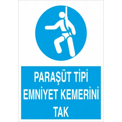 Paraşüt Tipi Emniyet Kemerini Tak İş Güvenliği Levhası