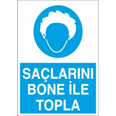 Saçlarını Bone ile Topla İş Güvenliği Levhası