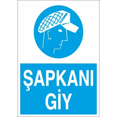 Şapkanı Giy İş Güvenliği Levhası