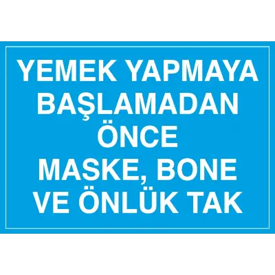 Yemek Yapmaya Başlamadan Önce Maske Bone ve Önlük Tak Levhası
