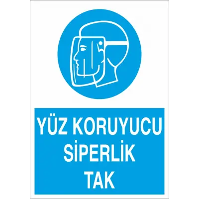 Yüz Koruyucu Siperlik Tak İş Güvenliği Levhası