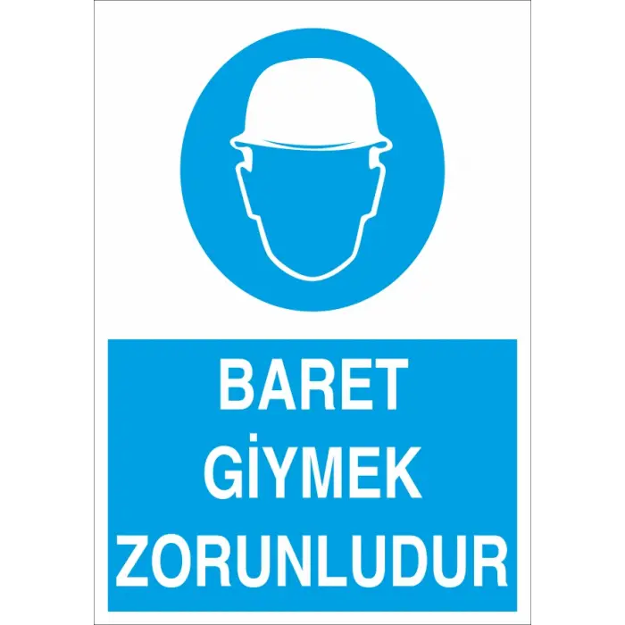 Baret Giymek Zorunludur İş Güvenliği Levhası