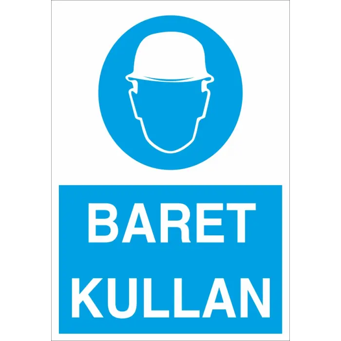 Baret Kullan İş Güvenliği Levhası
