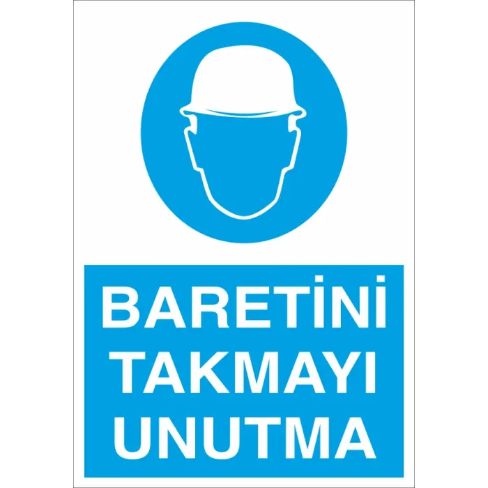 Baretini Takmayı Unutma İş Güvenliği Levhası