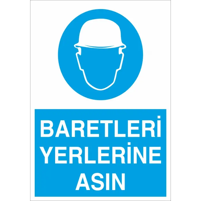 Baretleri Yerlerine Asın İş Güvenliği Levhası
