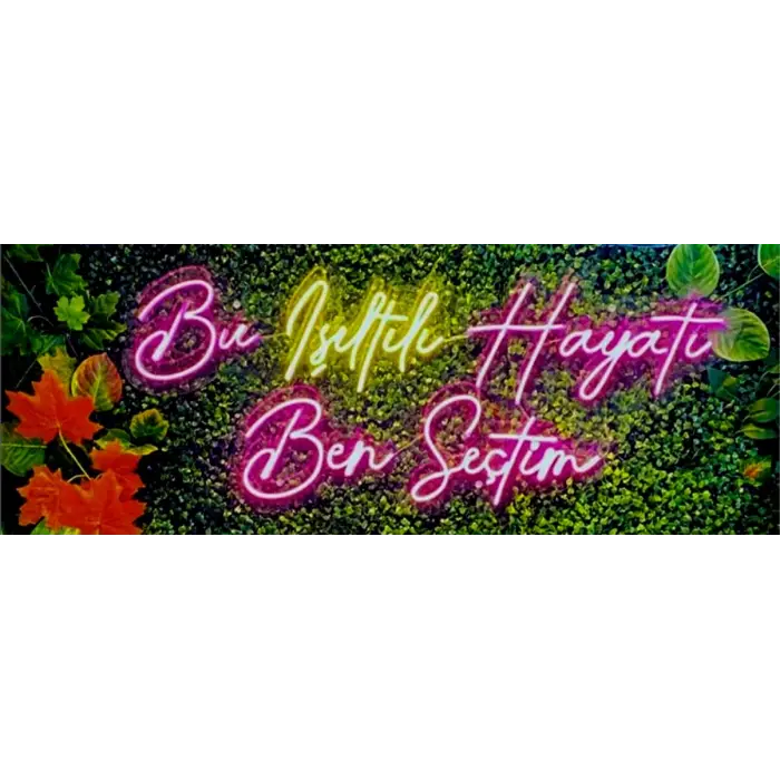Bu Işıltılı Hayatı Ben Seçtim Yazılı Neon Led Aydınlatma