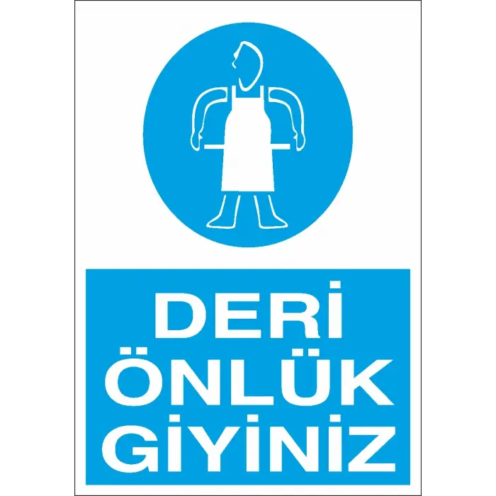 Deri Önlük Giyiniz İş Güvenliği Levhası