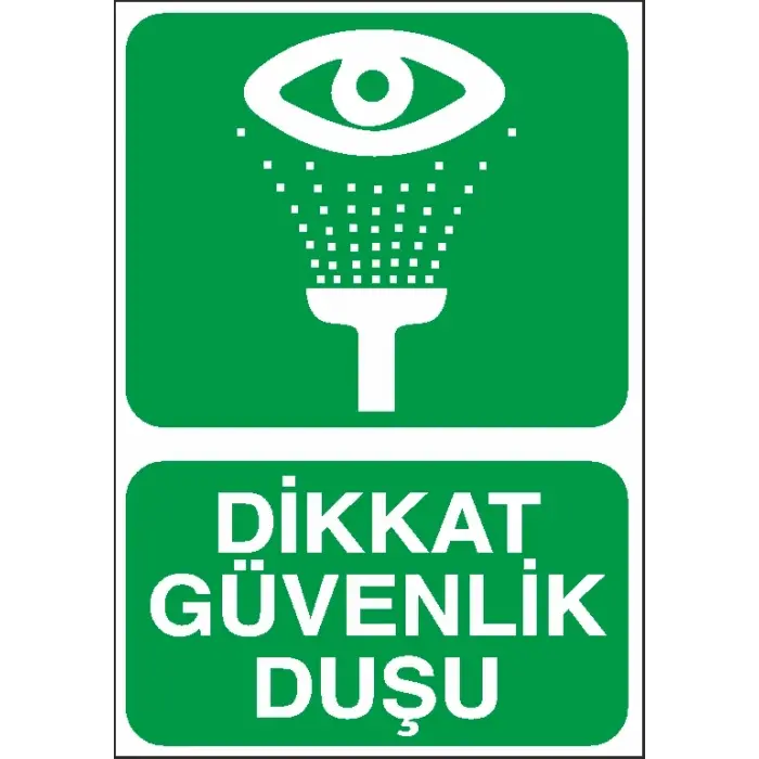 Dikkat Güvenlik Duşu İş Güvenliği Levhası