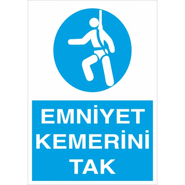 Emniyet Kemerini Tak İş Güvenliği Levhası