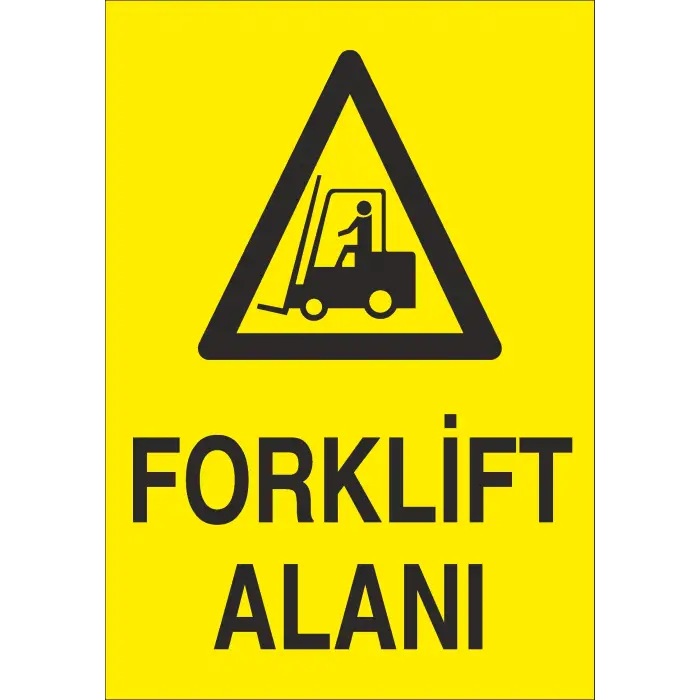 Forklift Alanı İş Güvenliği Uyarı Levhası