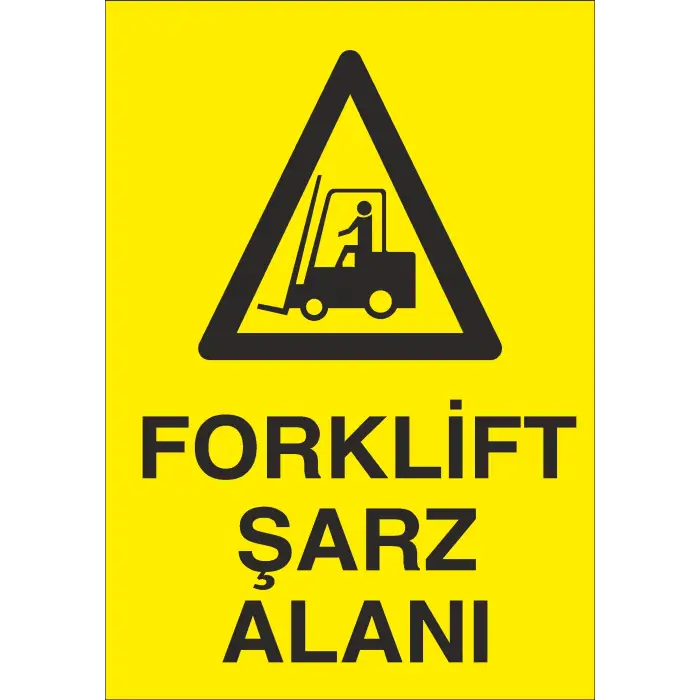 Forklift Şarj Alanı İş Güvenliği Uyarı Levhası