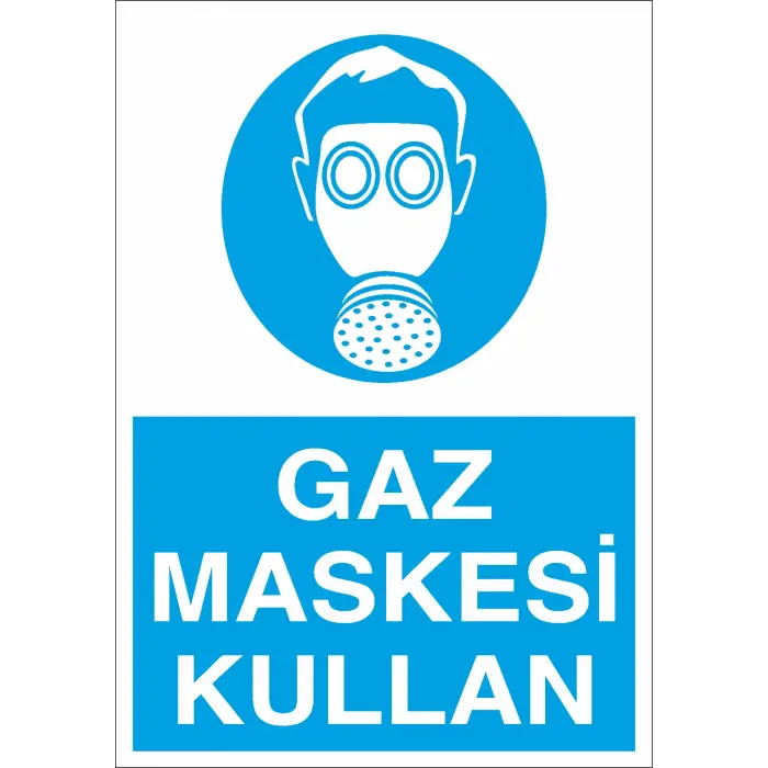 Gaz Maskesi Kullan İş Güvenliği Levhası