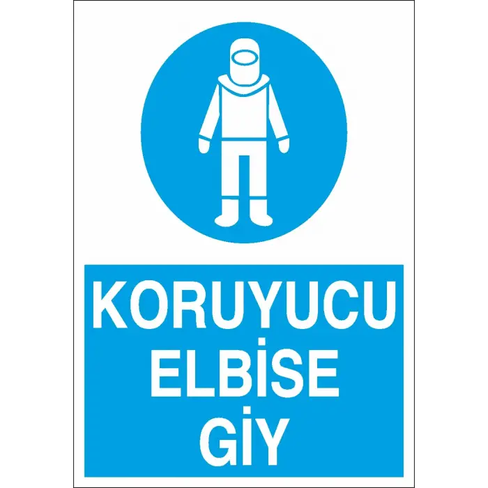 Koruyucu Elbise Giy İş Güvenliği Levhası