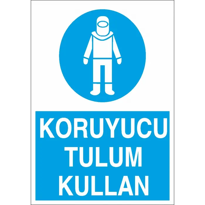 Koruyucu Tulum Kullan İş Güvenliği Levhası