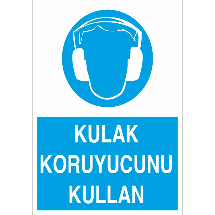 Kulak Koruyucunu Kullan İş Güvenliği Levhası