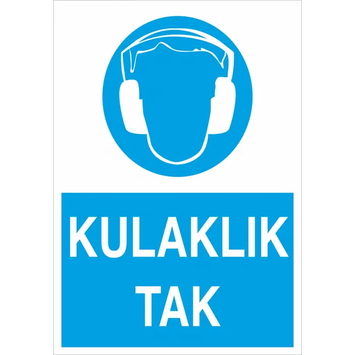 Kulaklık Tak İş Güvenliği Levhası