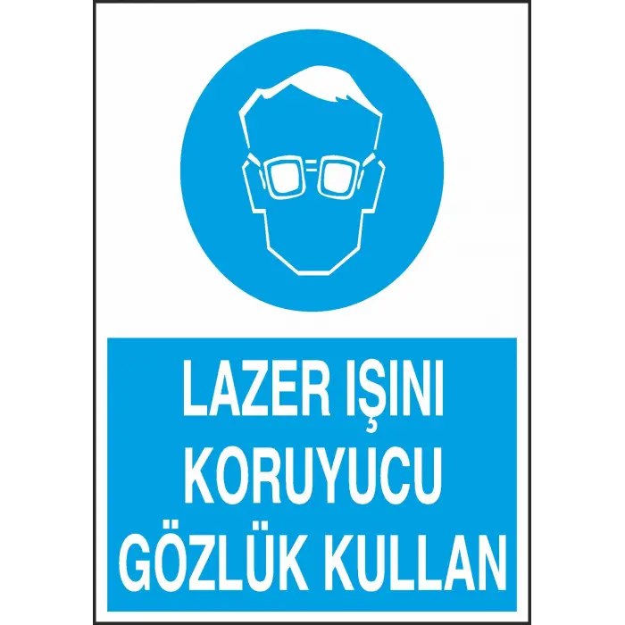 Lazer Işını Koruyucu Gözlük Kullan Uyarı Levhası