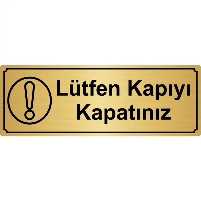 Lütfen Kapıyı Kapatınız Yönlendirme Levhası 7 x 20 cm Altın Renk Metal