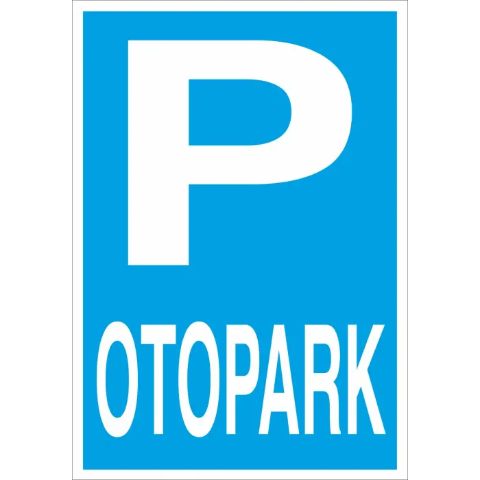Otopark Levhası Araç Park Alanı Yönlendirme Tabelası