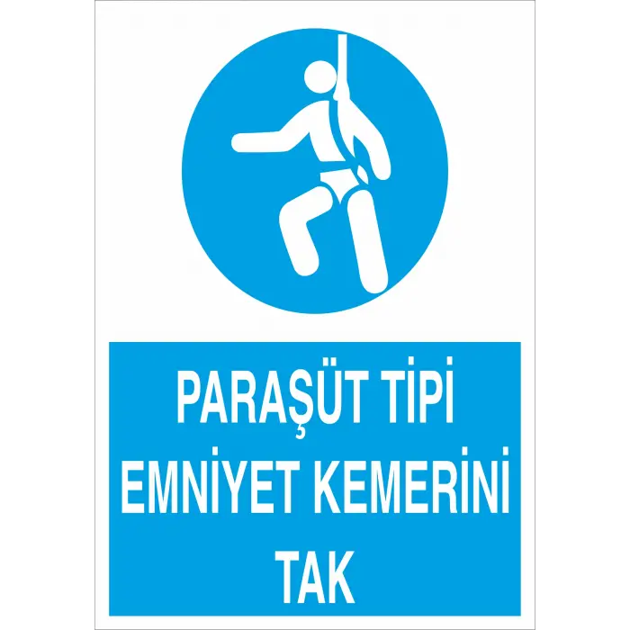 Paraşüt Tipi Emniyet Kemerini Tak İş Güvenliği Levhası