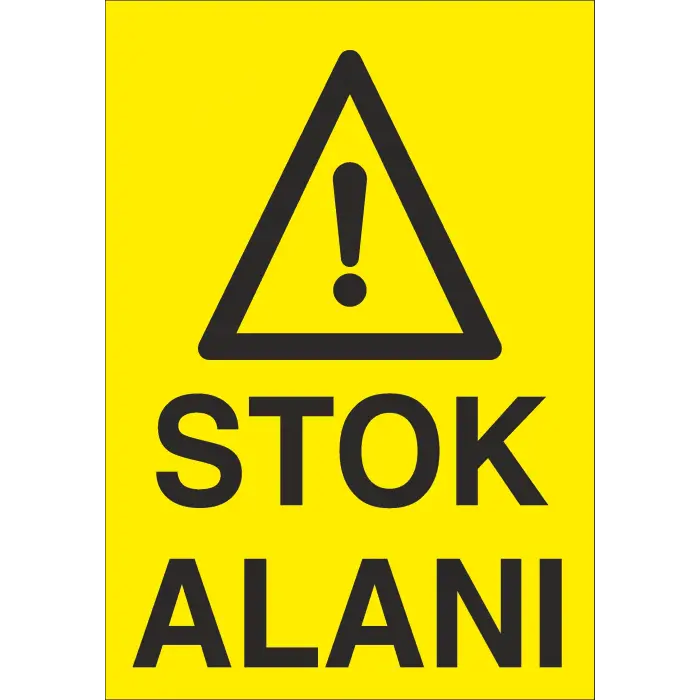 Stok Alanı İş Güvenliği Uyarı Levhası