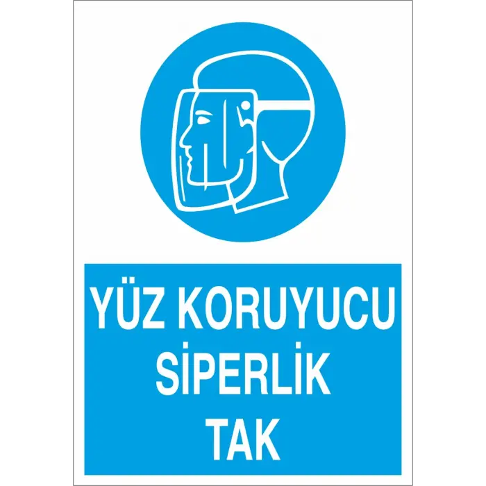 Yüz Koruyucu Siperlik Tak İş Güvenliği Levhası