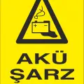 Akü Şarj Alanı İş Güvenliği Uyarı Levhası