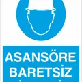 Asansöre Baretsiz Binmeyin İş Güvenliği Levhası