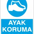 Ayak Koruma Alanı İş Güvenliği Levhası
