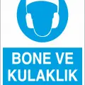 Bone ve Kulaklık Tak İş Güvenliği Levhası