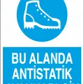 Bu Alanda Antistatik Ayakkabı Giy İş Güvenliği Levhası