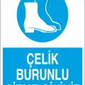 Çelik Burunlu Çizme Giyiniz İş Güvenliği Levhası