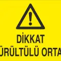 Dikkat Gürültülü Ortam İş Güvenliği Levhası