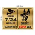 Dikkat Köpek Bulunmaktadır Alan 7/24 Kamera ile İzlenmektedir Metal Uyarı Levhası