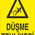 Düşme Tehlikesi İş Güvenliği Levhası