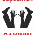 Düşmekten Sakının İş Güvenliği Levhası