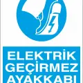 Elektrik Geçirmez Ayakkabı Giy İş Güvenliği Levhası