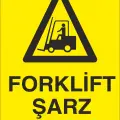 Forklift Şarj Alanı İş Güvenliği Uyarı Levhası