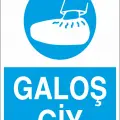 Galoş Giy İş Güvenliği Levhası
