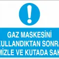 Gaz Maskesini Kullandıktan Sonra Temizle ve Kutuda Sakla Levhası