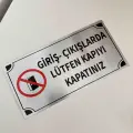 Giriş Çıkışlarda Lütfen Kapıyı Kapatınız Levhası Gold ve Gümüş Metal Tabela
