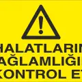 Halatların Sağlamlığını Kontrol Et İş Güvenliği Uyarı Levhası