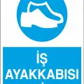 İş Ayakkabısı Giy İş Güvenliği Levhası