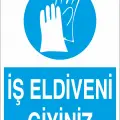 İş Eldiveni Giyiniz İş Güvenliği Levhası
